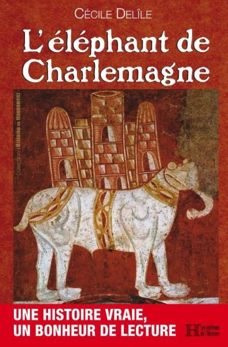 L-ELEPHANT DE CHARLEMAGNE. - DELILE CECILE - BOOKS ON DEMAND