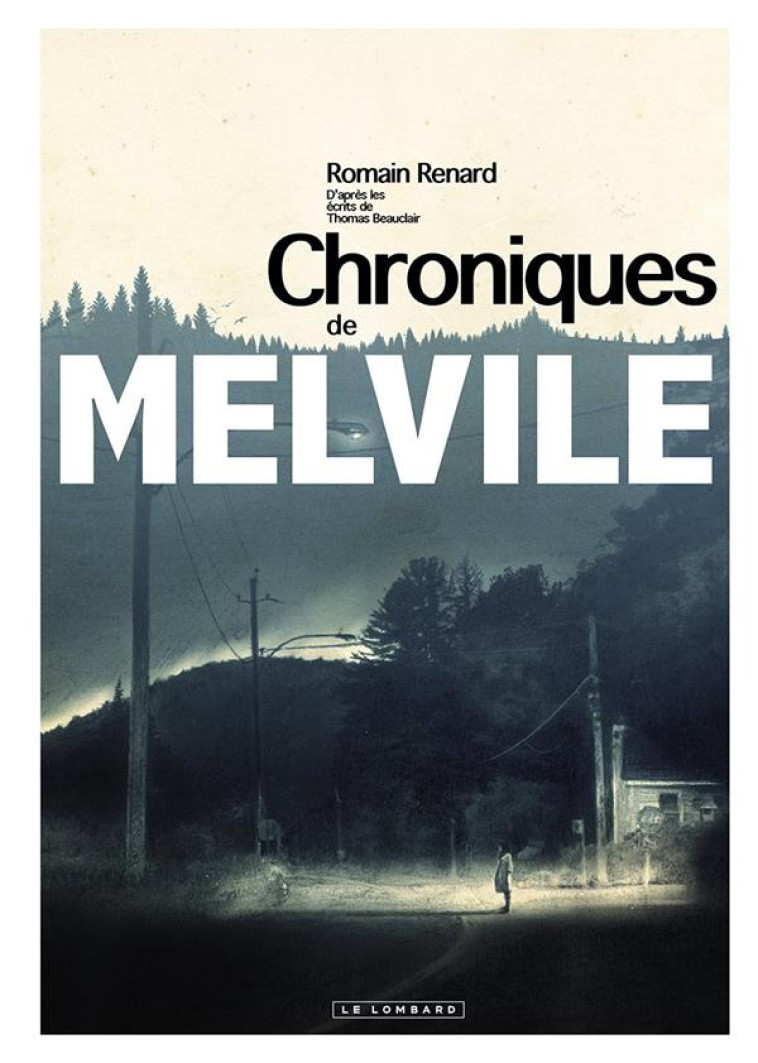 MELVILE - TOME 0 - LES CHRONIQUES DE MELVILE - RENARD ROMAIN - LOMBARD