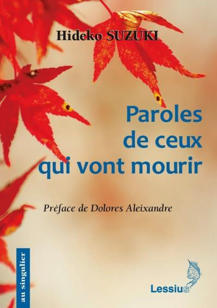 PAROLES DE CEUX QUI VONT MOURIR - SUZUKI/ALEIXANDRE - LESSIUS