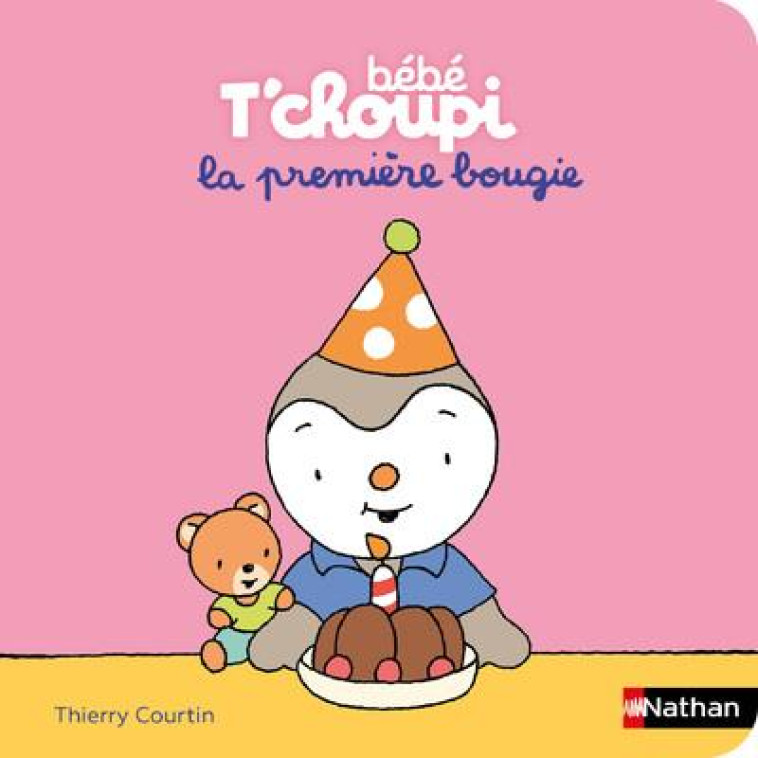 BEBE T-CHOUPI : LA PREMIERE BOUGIE - COURTIN THIERRY - CLE INTERNAT