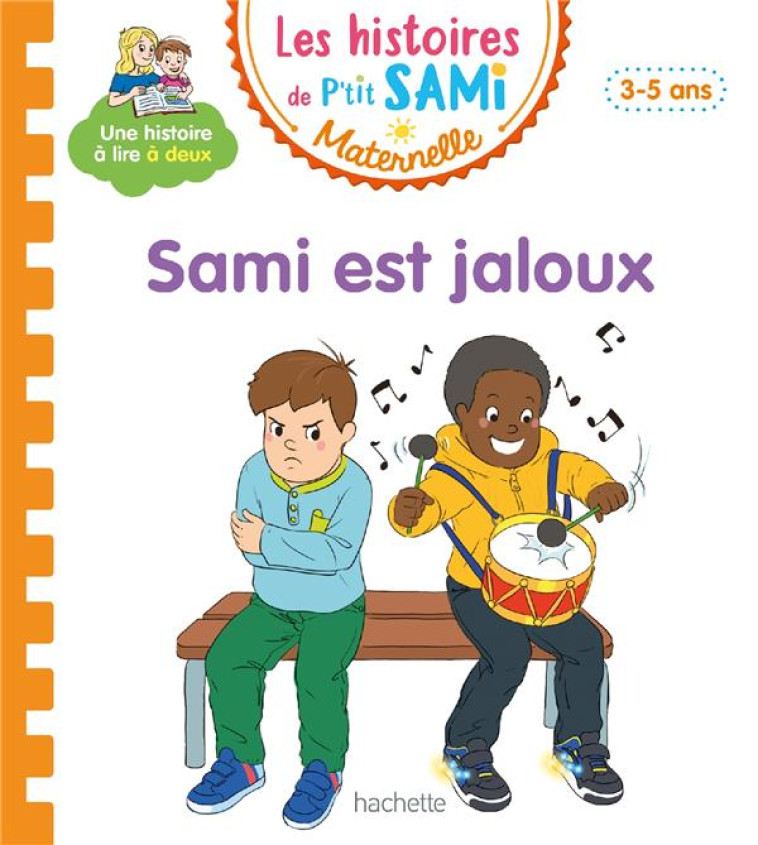 LES HISTOIRES DE P-TIT SAMI MATERNELLE (3-5 ANS) : SAMI EST JALOUX - CLERY/BOYER - HACHETTE