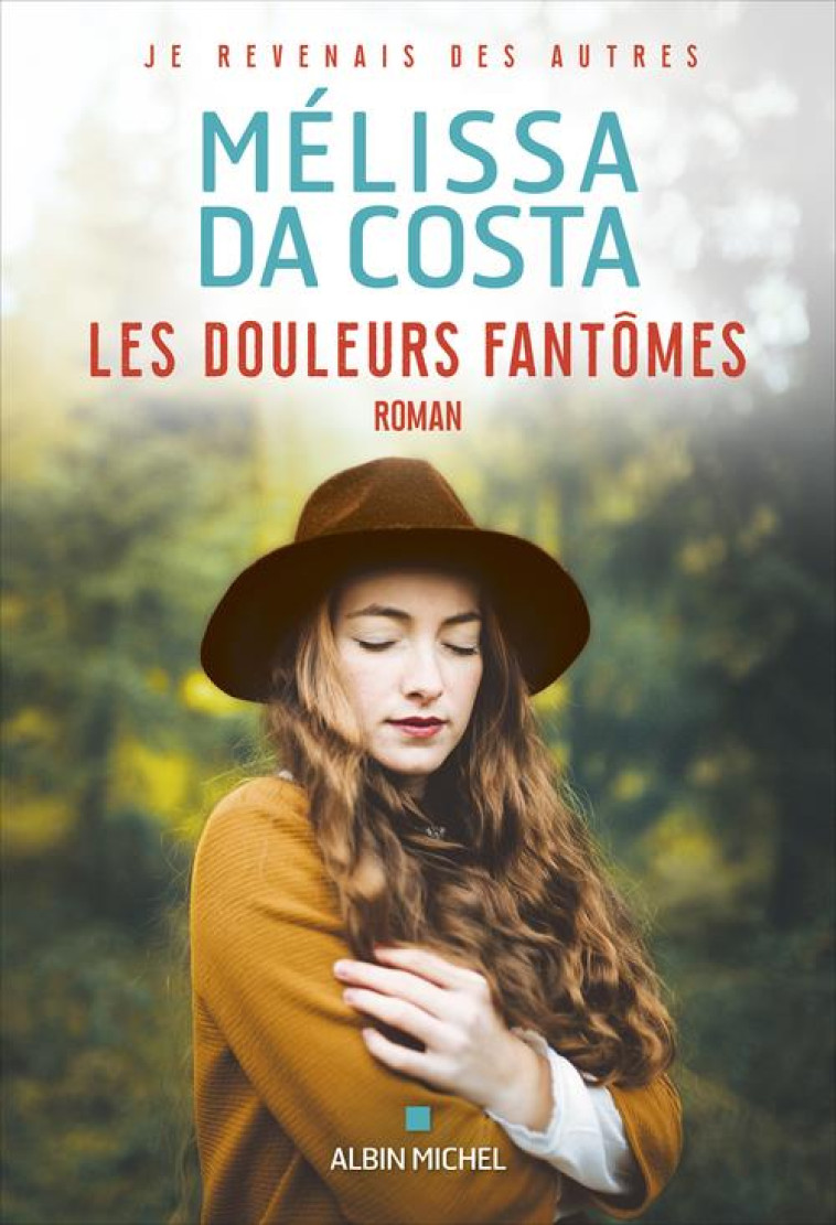 LES DOULEURS FANTOMES - DA COSTA MELISSA - ALBIN MICHEL