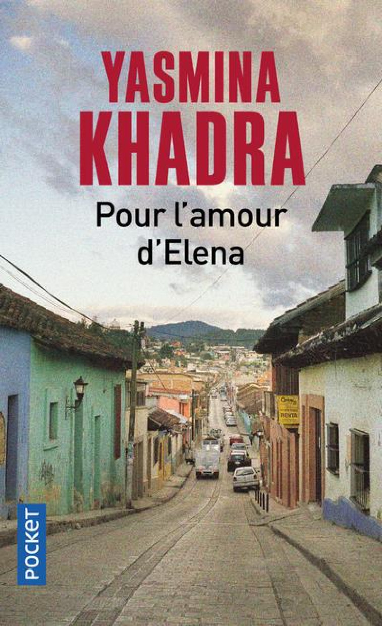 POUR L-AMOUR D-ELENA - KHADRA YASMINA - POCKET