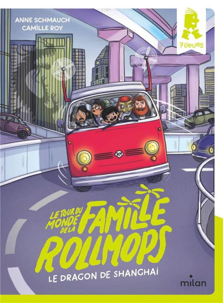 LE TOUR DU MONDE DE LA FAMILLE ROLLMOPS, TOME 02 - LE DRAGON DE SHANGHAI - SCHMAUCH/ROY - MILAN