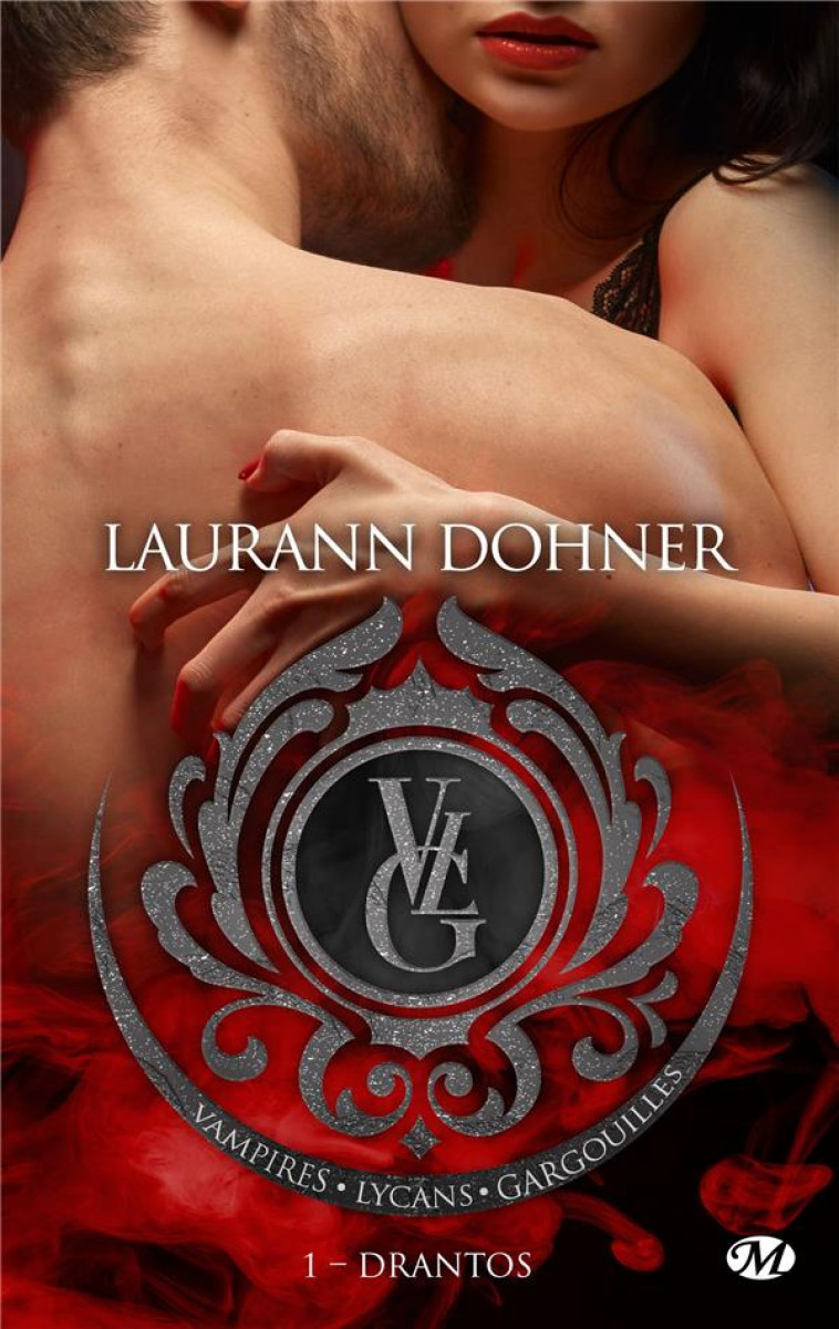 VAMPIRES, LYCANS, GARGOUILLES, T1 : DRANTOS - DOHNER LAURANN - MILADY