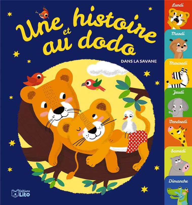 UNE HISTOIRE ET AU DODO - DANS LA SAVANE - XXX - LITO