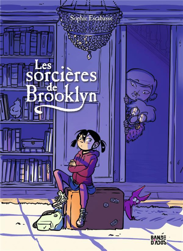 LES SORCIERES DE BROOKLYN - SOPHIE ESCABASSE - BAYARD JEUNESSE