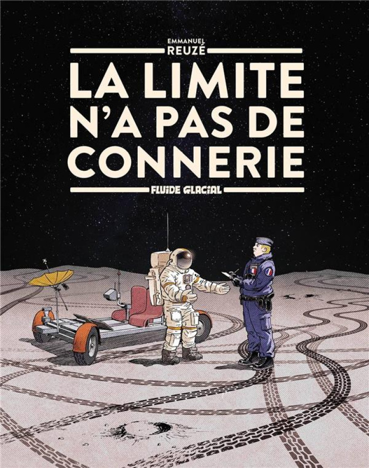 LA LIMITE N-A PAS DE CONNERIE - T01 - LA LIMITE N-A PAS DE CONNERIE - REUZE EMMANUEL - FLUIDE GLACIAL