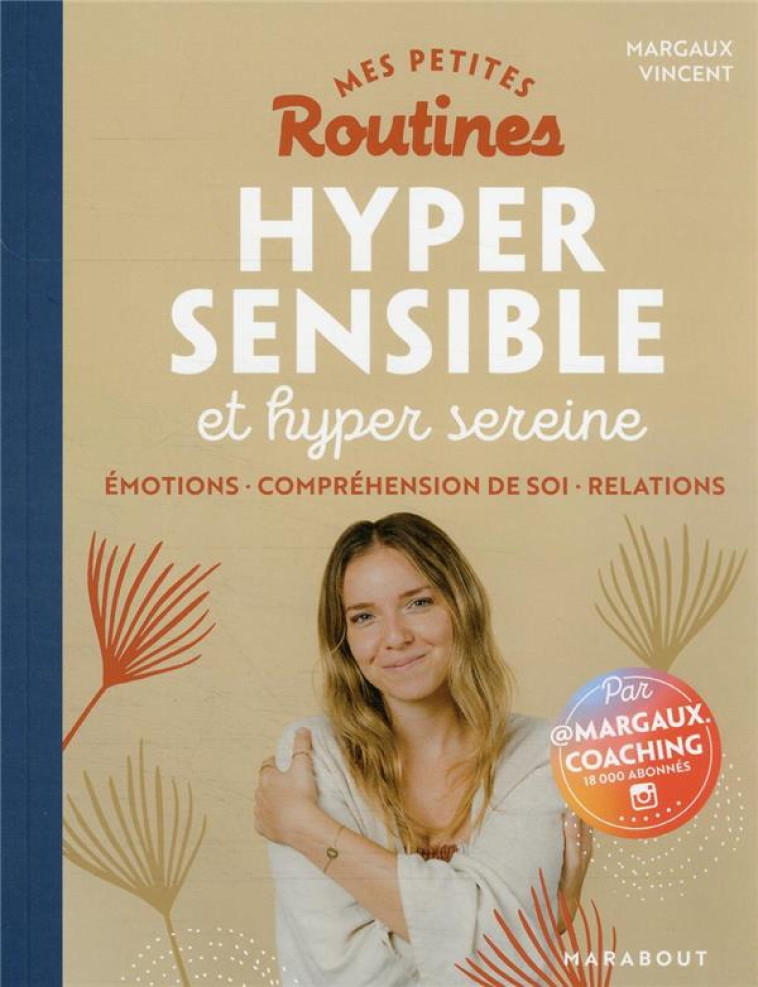 MES PETITES ROUTINES - HYPERSENSIBLE - ET HYPER BIEN DANS SA VIE - VINCENT MARGAUX - MARABOUT