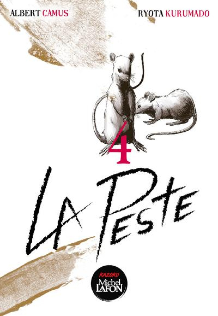 LA PESTE - TOME 4 - TOME 4 - VOL04 - KURUMADO RYOTA - MICHEL LAFON