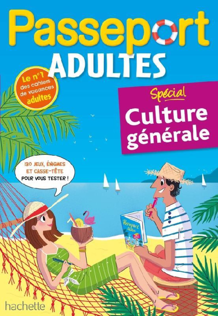 PASSEPORT ADULTES CULTURE GENERALE - CAHIER DE VACANCES 2022 - SCOTTO-GABRIELLI A. - HACHETTE