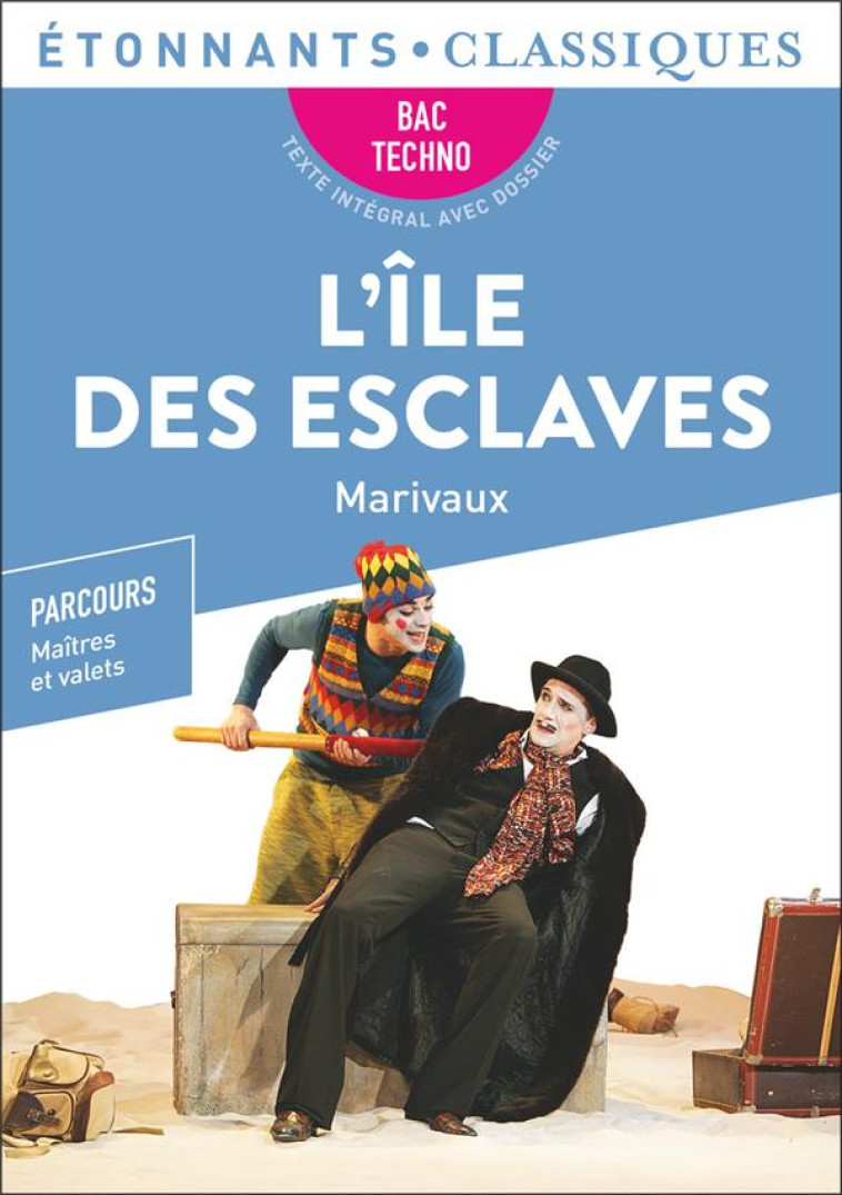 L-ILE DES ESCLAVES - BAC TECHNO 2023 - MARIVAUX - FLAMMARION