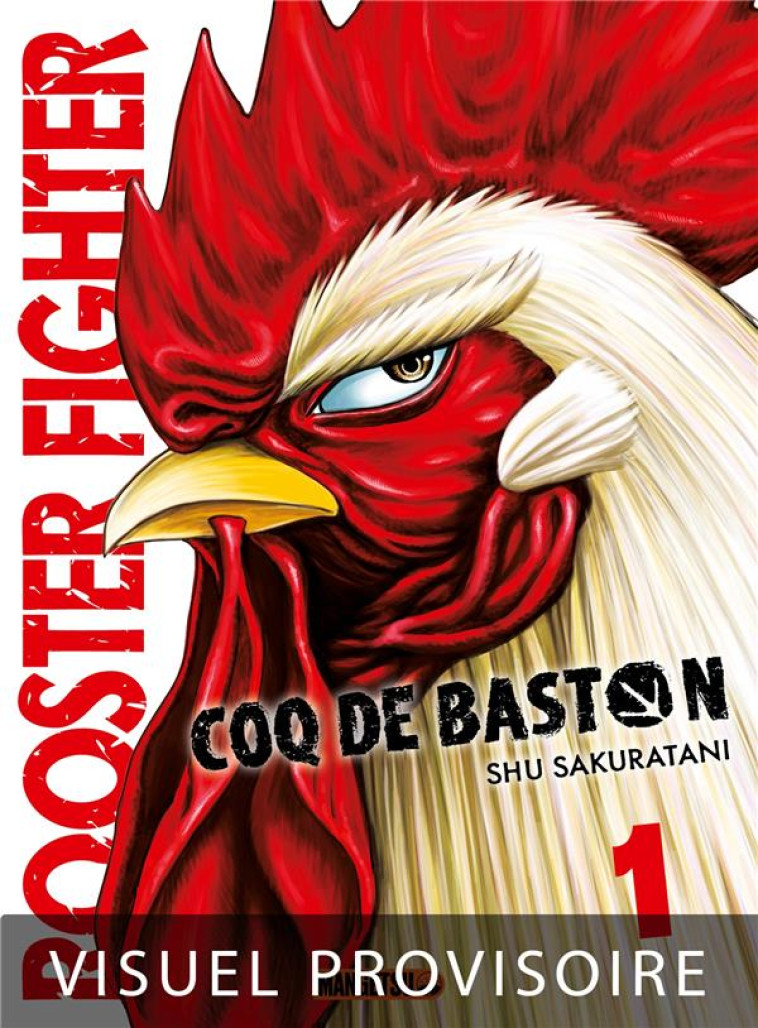 ROOSTER FIGHTER - COQ DE BASTON T01 - SAKURATANI SHU - MANGETSU