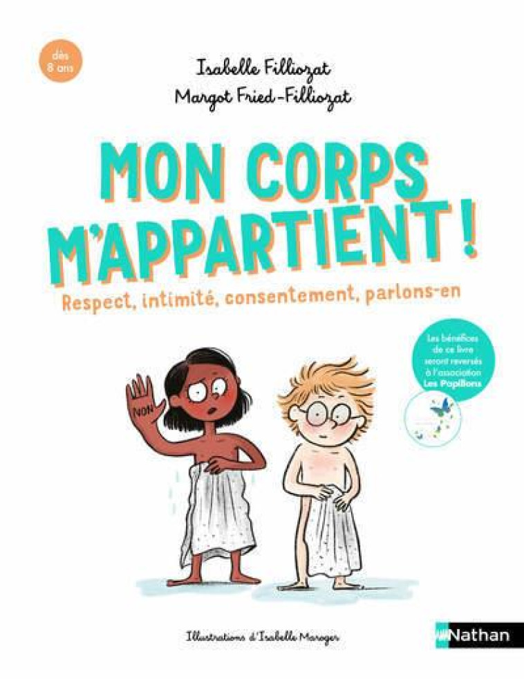 MON CORPS M-APPARTIENT ! RECPECT, INTIMITE, CONSENTEMENT, PARLONS-EN - FILLIOZAT/MAROGER - CLE INTERNAT