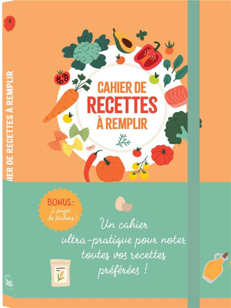 CAHIER DE RECETTES, 170 PAGES A REMPLIR AVEC SES MEILLEURES RECETTES + 30 PAGES D-ASTUCES CULINAIRES - XXX - NC