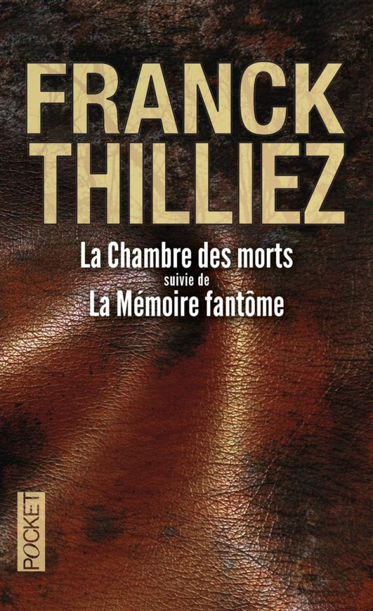 LA CHAMBRE DES MORTS SUIVI DE LA MEMOIRE FANTOME - THILLIEZ FRANCK - Pocket