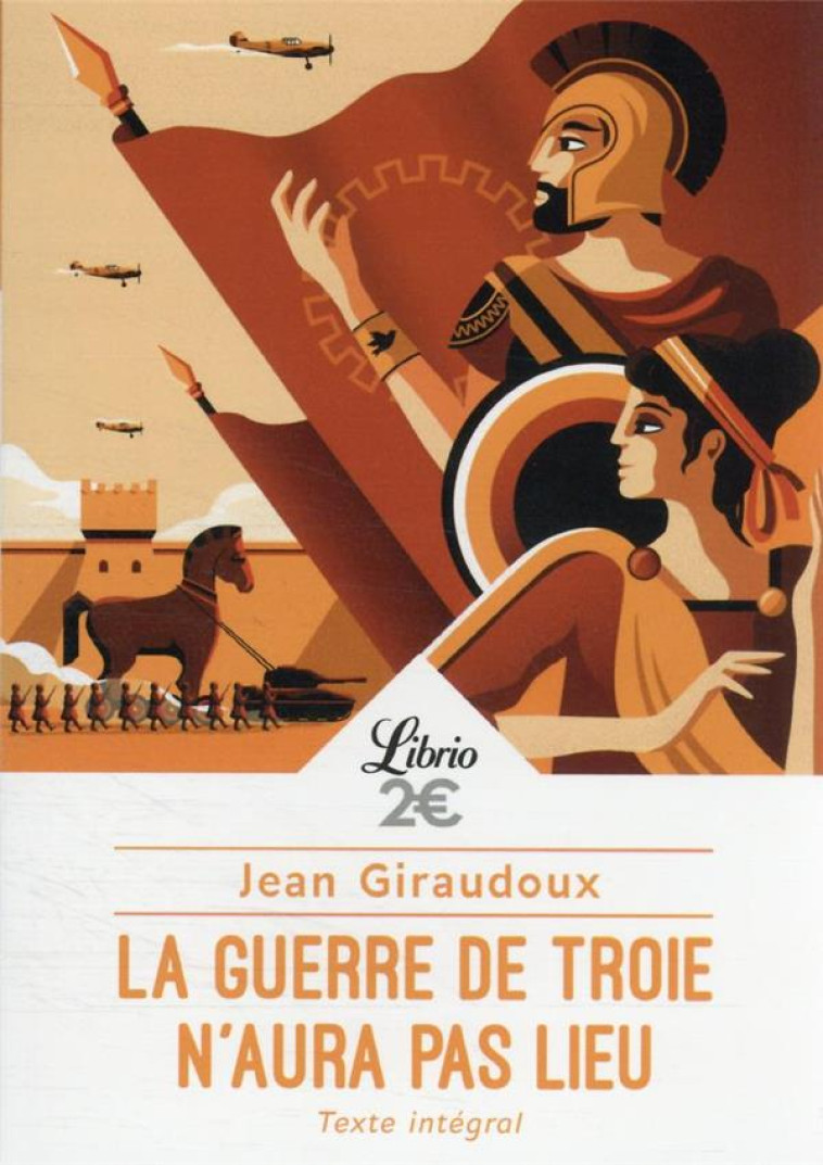 LA GUERRE DE TROIE N'AURA PAS LIEU - GIRAUDOUX JEAN - J'AI LU