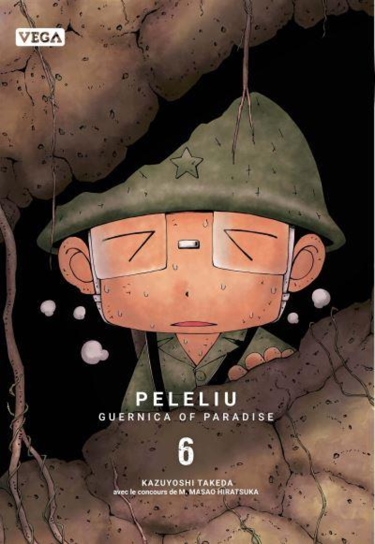 PELELIU, GUERNICA OF PARADISE - TOME 6 - TAKEDA KAZUYOSHI - VEGA MANGA