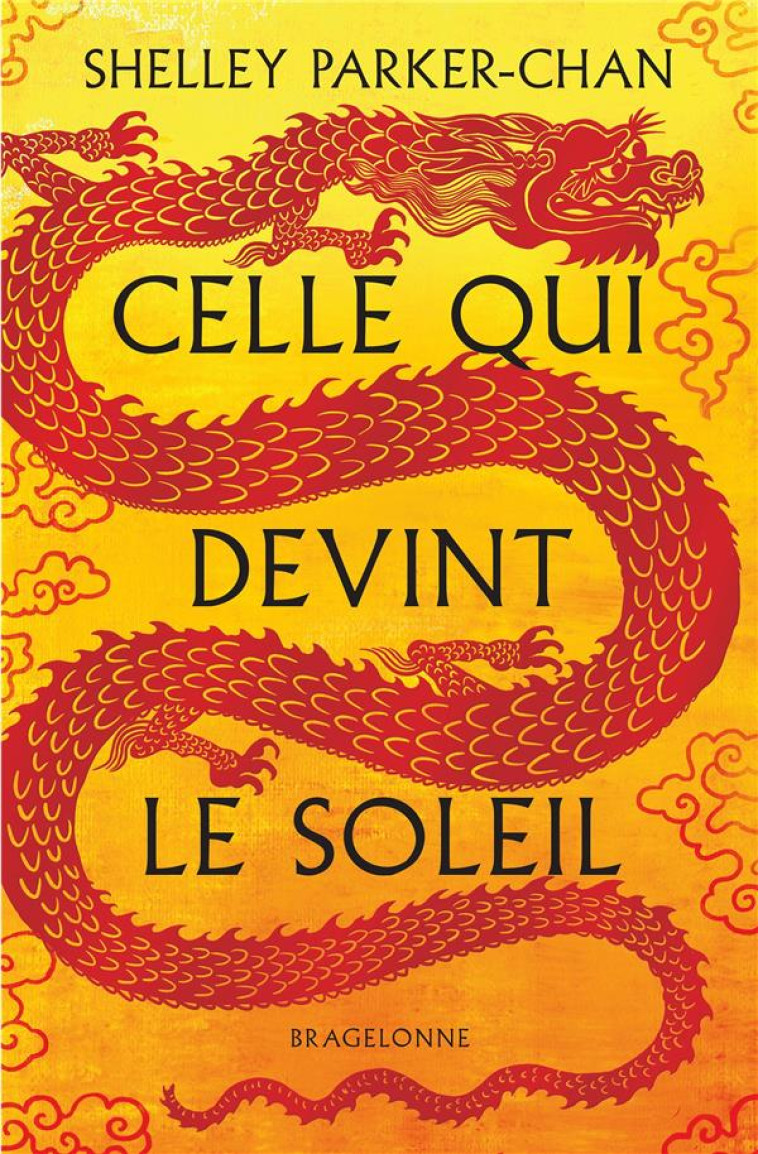 CELLE QUI DEVINT LE SOLEIL - PARKER-CHAN SHELLEY - BRAGELONNE