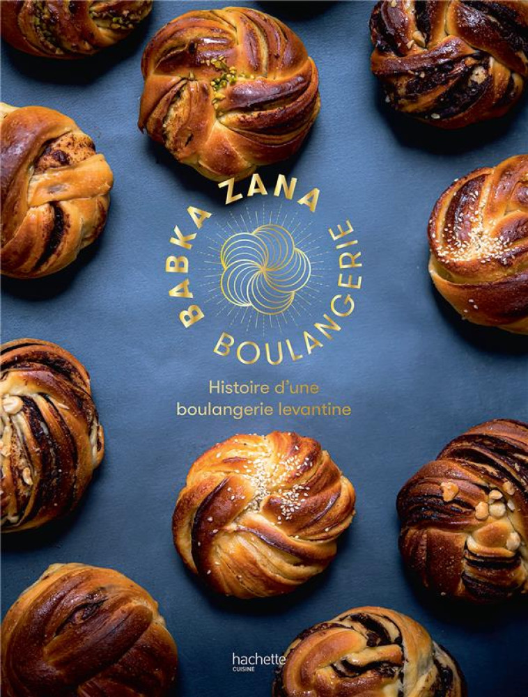 BABKA ZANA - BOULANGERIE LEVANTINE - AMOUYAL/MURAT - HACHETTE