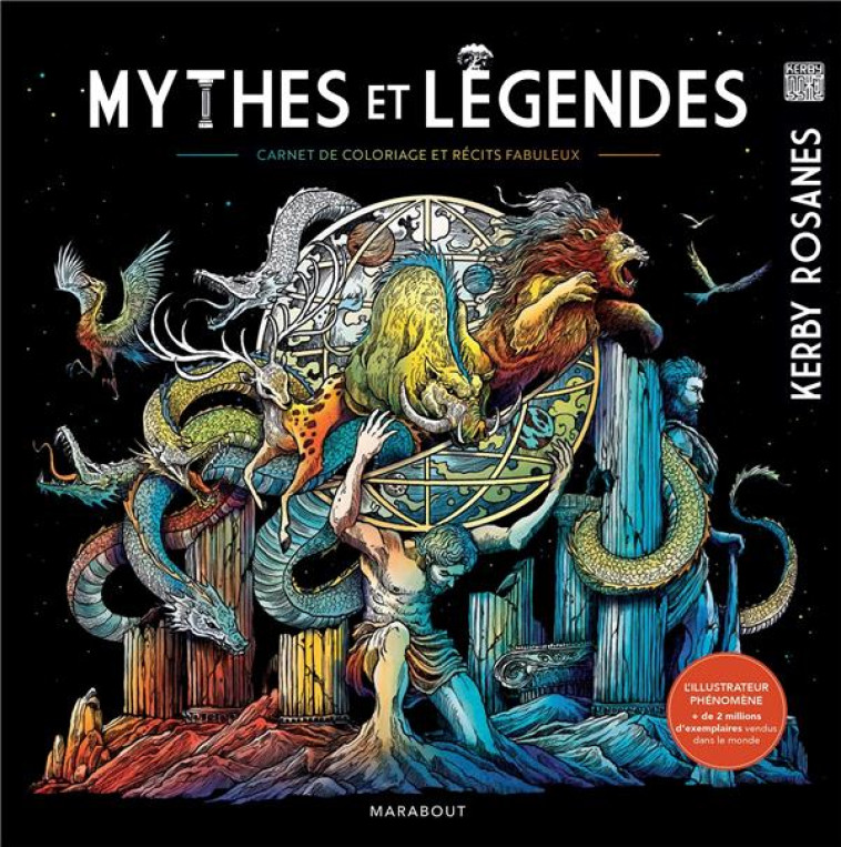 MYTHES ET LEGENDES - CARNET DE COLORIAGES - ROSANES KERBY - MARABOUT