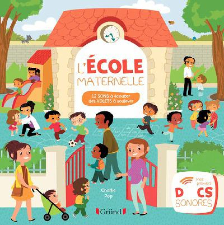 L'ECOLE MATERNELLE - CHARLIE POP - Gründ