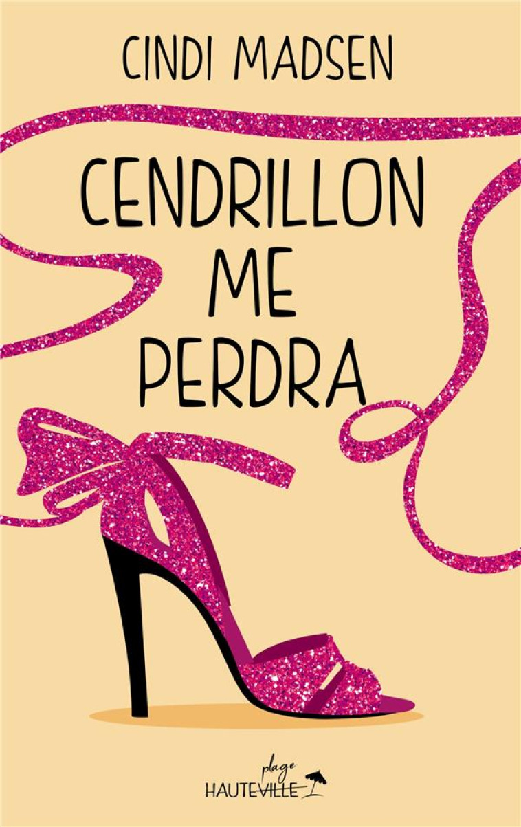 CENDRILLON ME PERDRA (COLLECTOR) - MADSEN CINDI - HAUTEVILLE