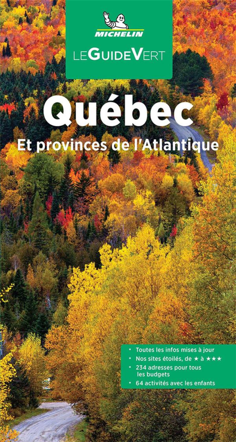 GUIDE VERT QUEBEC ET PROVINCES DE L'ATLANTIQUE - XXX - MICHELIN