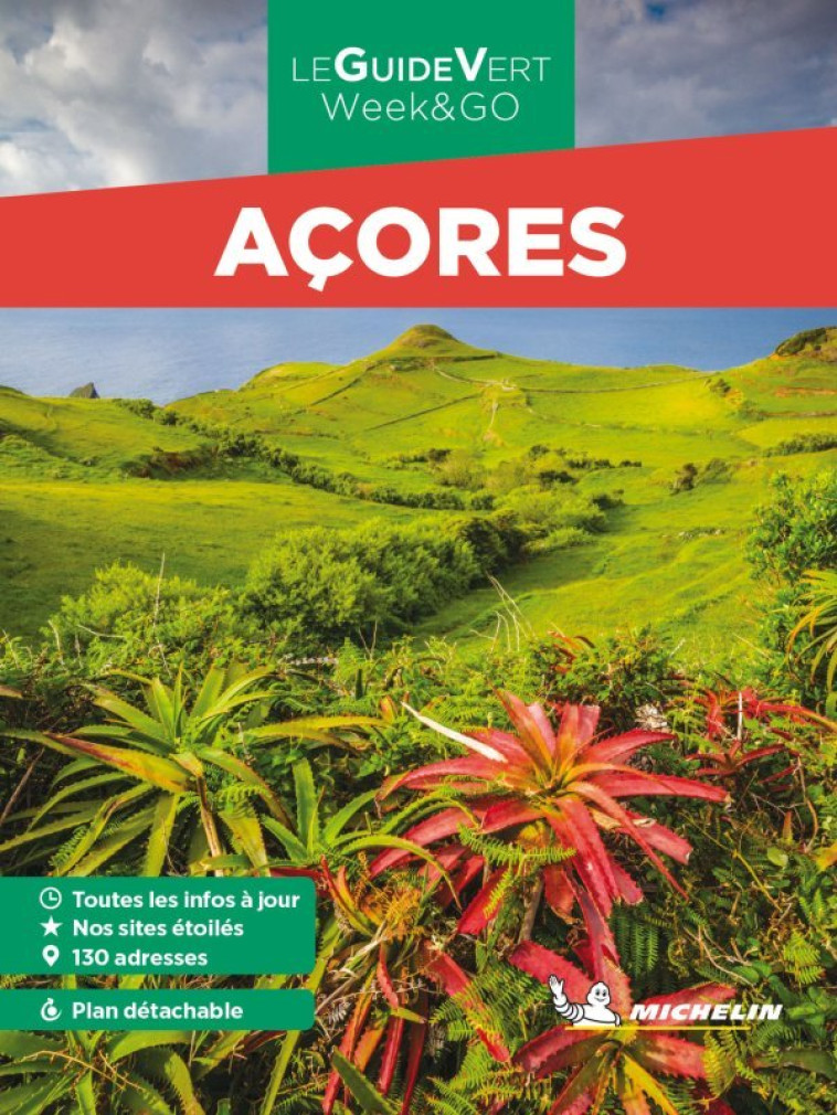 GUIDES VERTS WE&GO EUROPE - GUIDE VERT WE&GO ACORES - XXX - MICHELIN