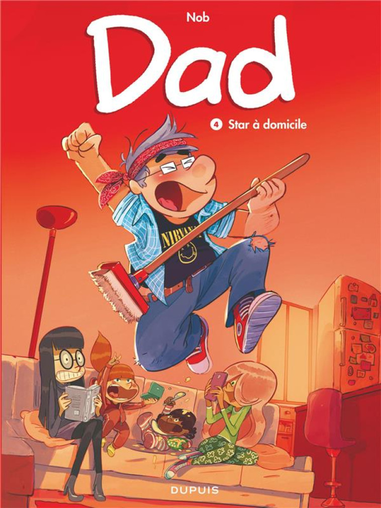 DAD - TOME 4 - STAR A DOMICILE - NOB - Dupuis