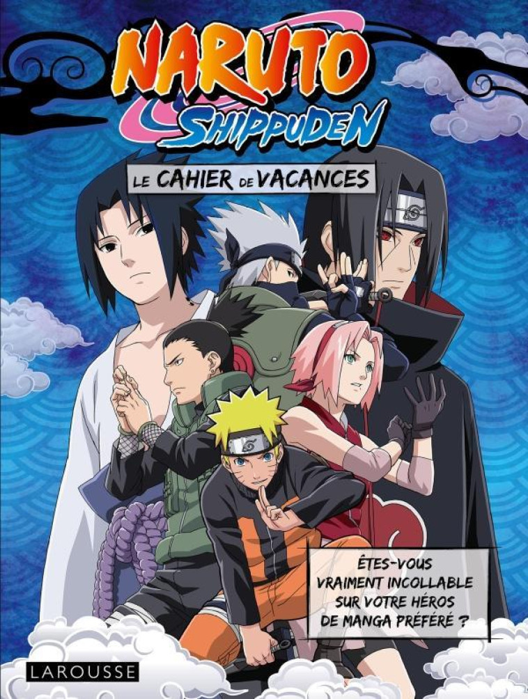 CAHIERS DE VACANCES NARUTO SHIPPUDEN - COLLECTIF - LAROUSSE