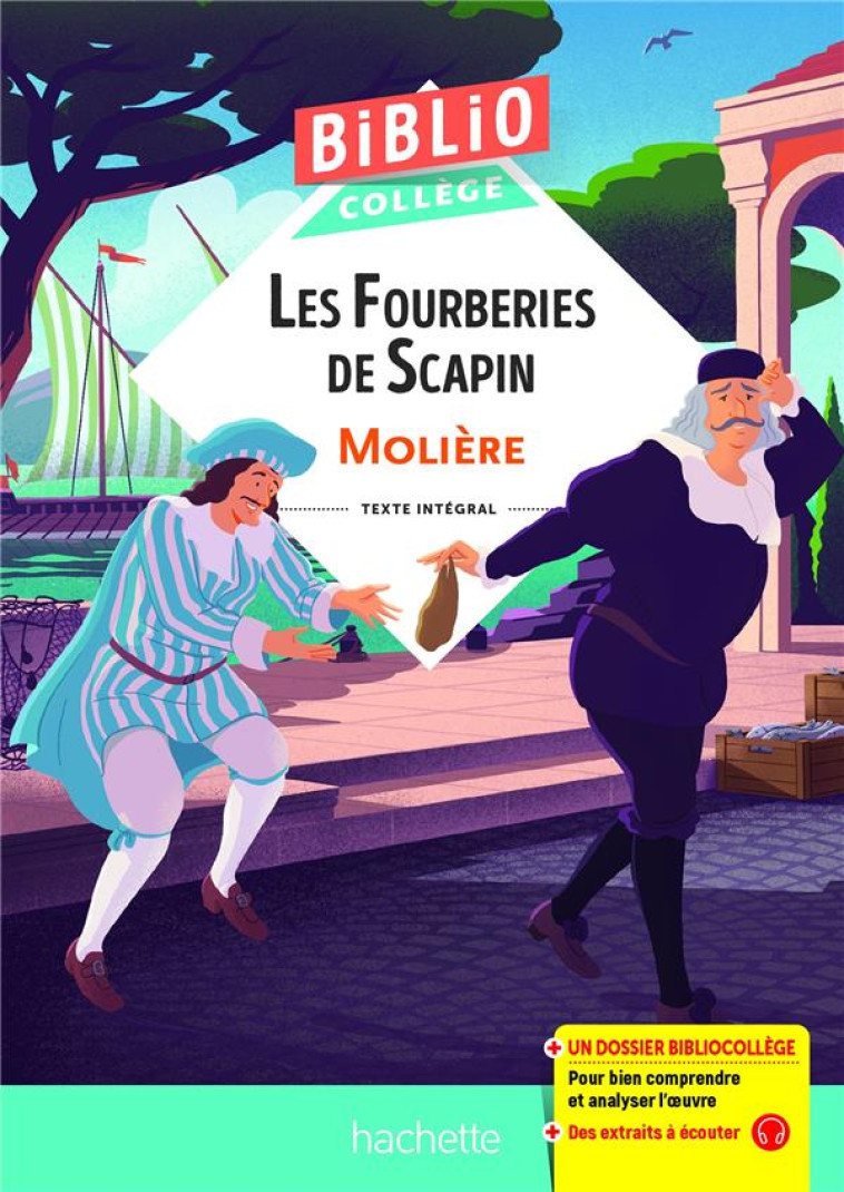 BIBLIOCOLLEGE - LES FOURBERIES DE SCAPIN, MOLIERE - MOLIERE/GRENON/MENEU - HACHETTE