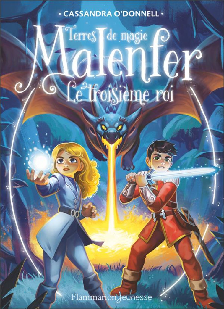 MALENFER - VOL08 - LE TROISIEME ROI - O'DONNELL/FLEURY - FLAMMARION