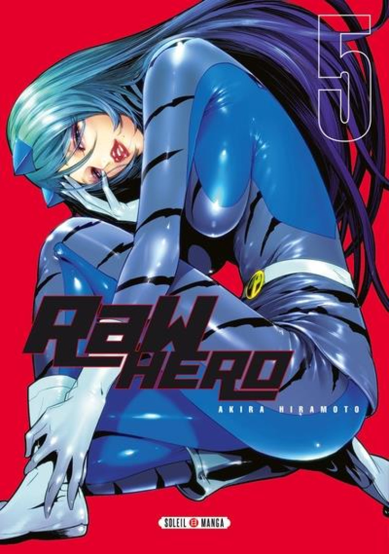 RAW HERO T05 - HIRAMOTO AKIRA - Soleil Productions