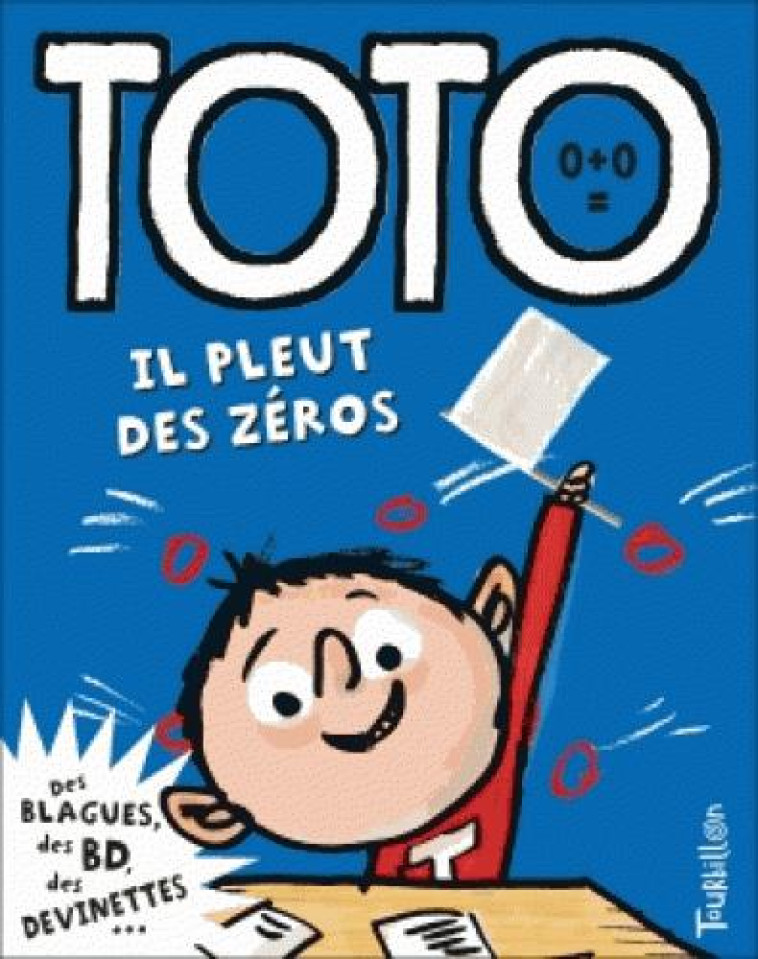 TOTO, IL PLEUT DES ZEROS - GIRARD/BLOCH - TOURBILLON