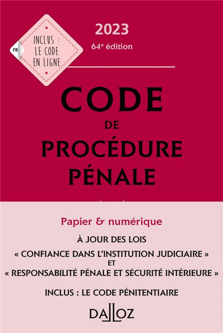 CODE DE PROCEDURE PENALE 2023 64ED ANNOTE - INCLUS LE CODE PENITENTIAIRE - CERE JEAN-PAUL - DALLOZ
