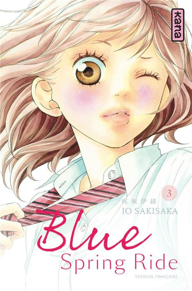 BLUE SPRING RIDE - TOME 3 - IO SAKISAKA - Kana