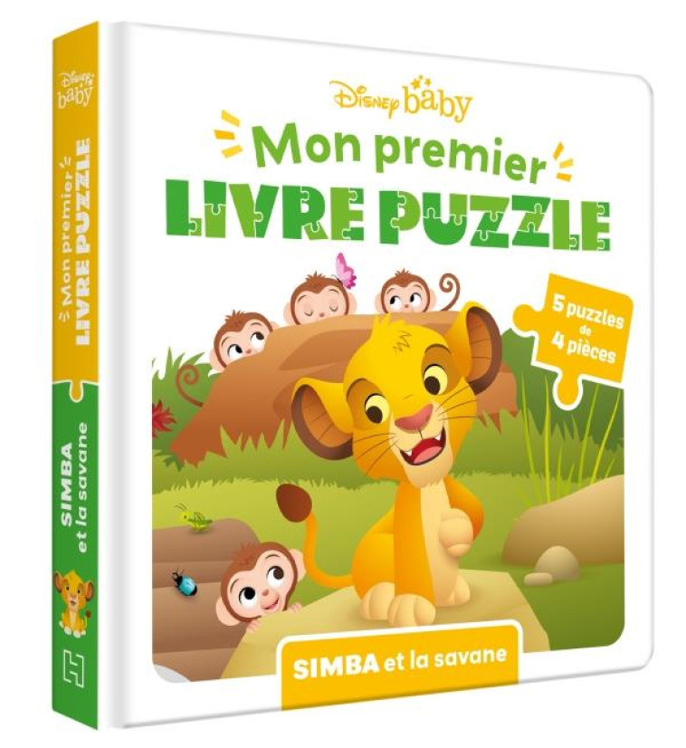 DISNEY BABY - MON PREMIER LIVRE PUZZLE - 5 PUZZLES 4 PIECES - SIMBA ET LA SAVANE - XXX - HACHETTE