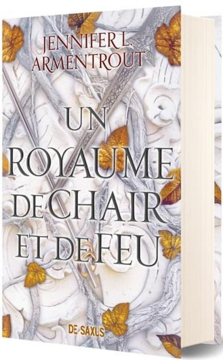 UN ROYAUME DE CHAIR ET DE FEU T02 (RELIE) - VOL02 - ARMENTROUT J L. - DE SAXUS