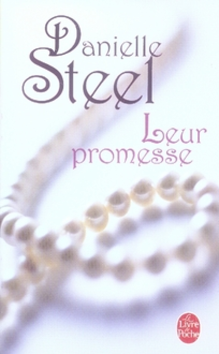 LEUR PROMESSE - STEEL DANIELLE - LGF/Livre de Poche