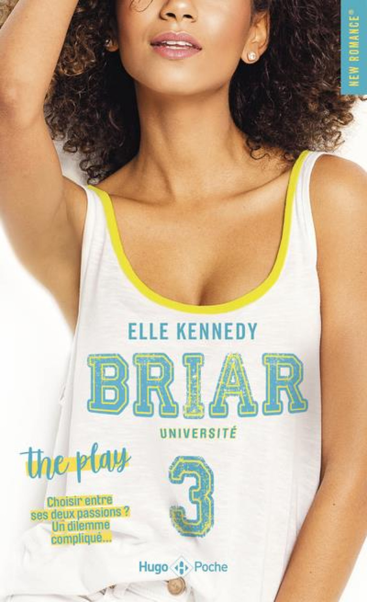 BRIAR UNIVERSITY - TOME 3 THE PLAY - KENNEDY ELLE - HUGO JEUNESSE