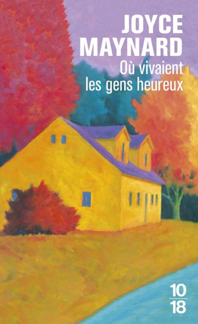 OU VIVAIENT LES GENS HEUREUX - MAYNARD JOYCE - 10 X 18