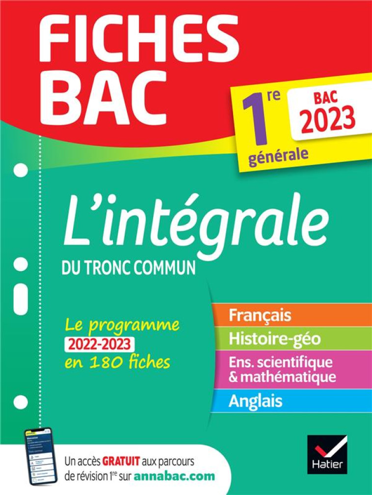 FICHES BAC L'INTEGRALE DU TRONC COMMUN 1RE GENERALE BAC 2023 - NOUVEAU PROGRAMME DE PREMIERE - XXX - HATIER SCOLAIRE