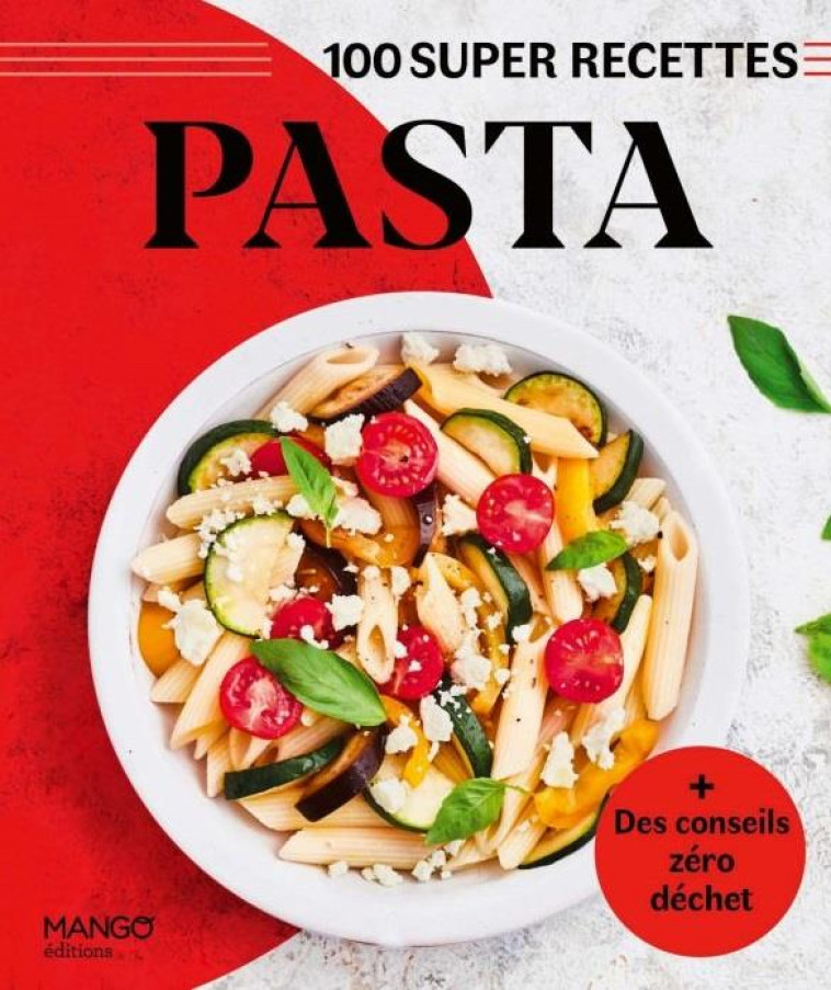 PASTA. FACILE, RAPIDE, BON ! - TOMBINI MARIE-LAURE - MANGO