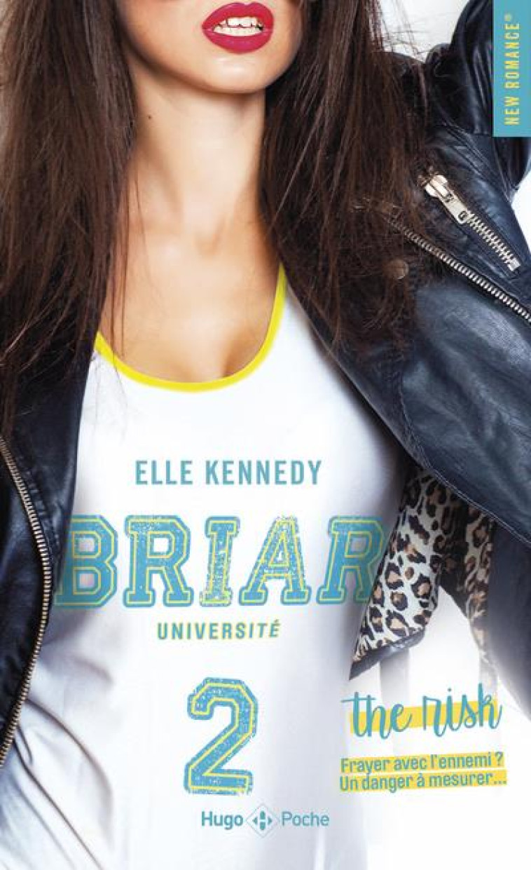 BRIAR UNIVERSITE - TOME 2 THE RISK - KENNEDY ELLE - HUGO JEUNESSE