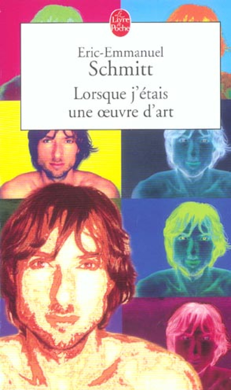 LORSQUE J'ETAIS UNE OEUVRE D'ART - SCHMITT E-E. - LGF/Livre de Poche