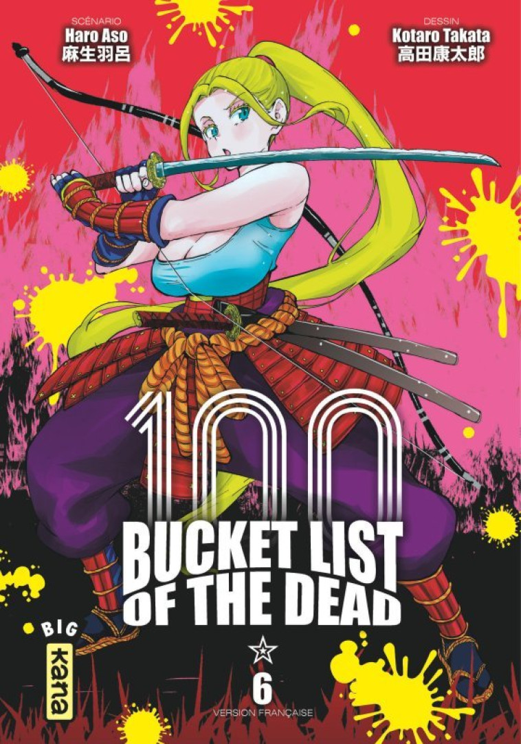 BUCKET LIST OF THE DEAD - TOME 6 - Haro Aso Haro Aso, Kotaro Takata Kotaro Takata,  Haro Aso,  Kotaro Takata - KANA