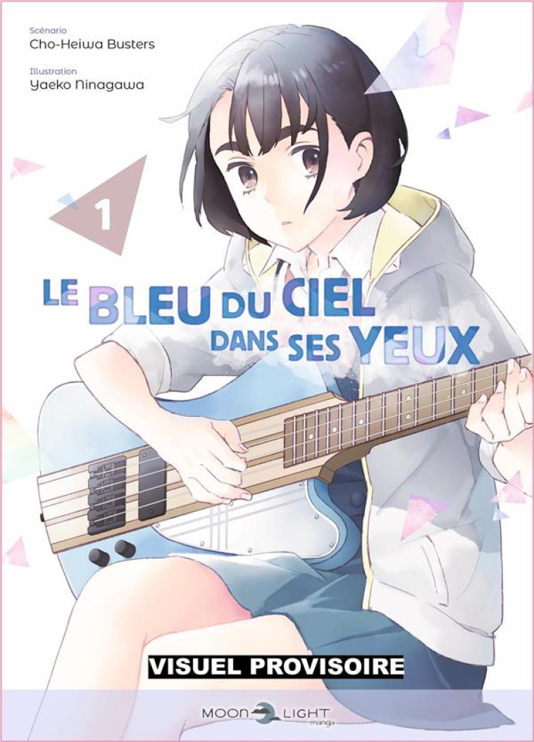 LE BLEU DU CIEL DANS SES YEUX T01 - BUSTERS/NINAGAWA - DELCOURT