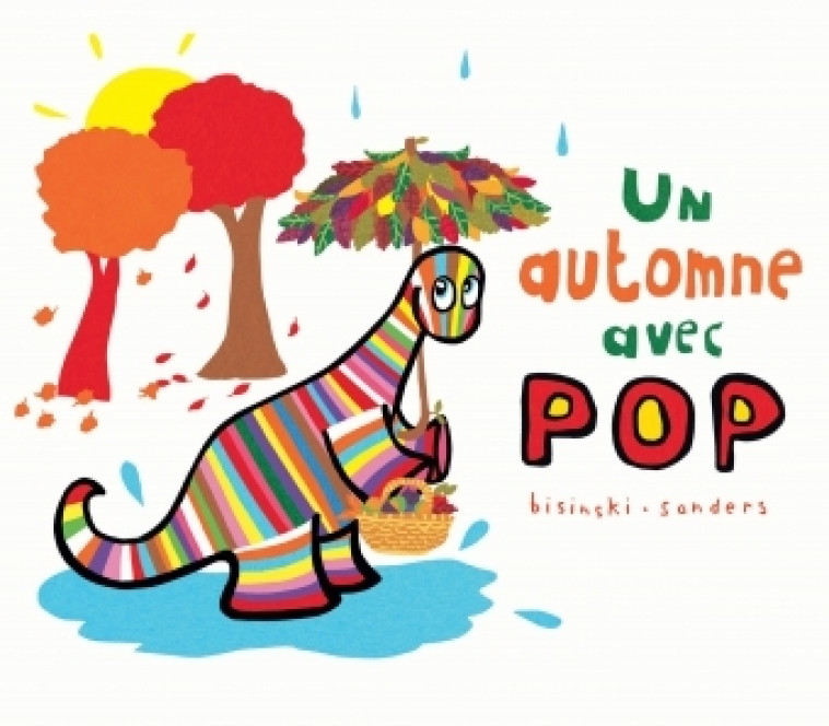 UN AUTOMNE AVEC POP - Pierrick Bisinski, Alex Sanders - EDL