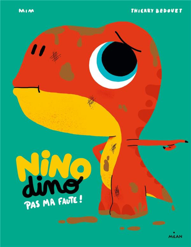 NINO DINO - PAS MA FAUTE ! - MIM/BEDOUET - MILAN